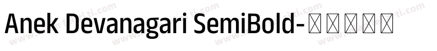 Anek Devanagari SemiBold字体转换